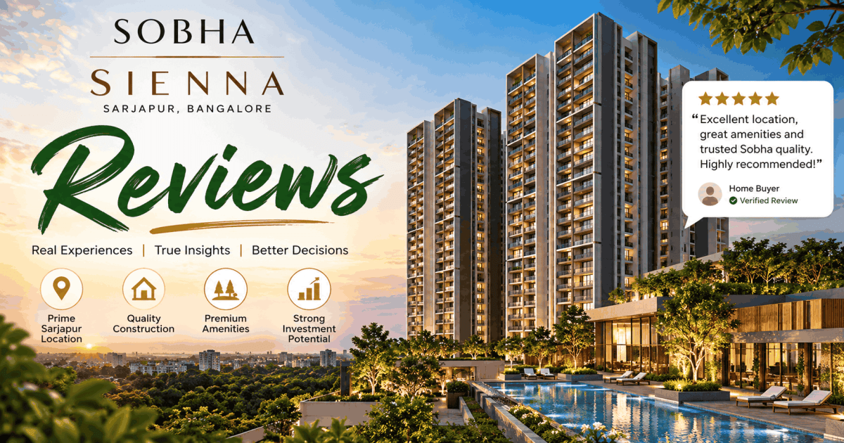 Sobha Sienna Reviews