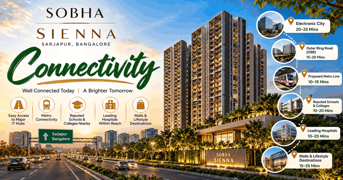 Sobha Sienna Connectivity
